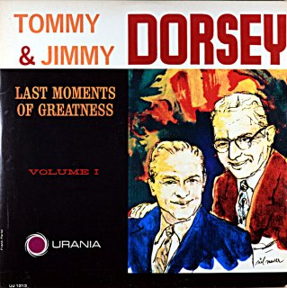 TOMMY  JIMMY DORSEY LASTMOMENTS OF GREATNESS Us