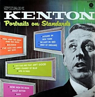 STAN KENTON PORTRAITS AN STANDARDS