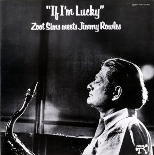 IF IM LUCKY ZOOT SIMS MEETS JIMMY ROWLES
