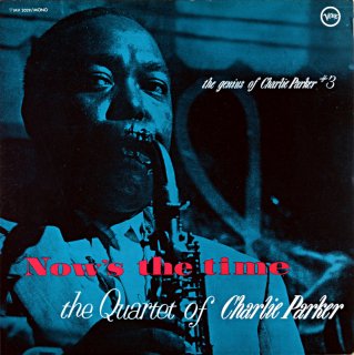 CHARLIE PARKER NOWS THE TIME