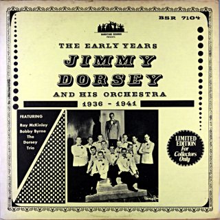 THE EARLY YEARS JIMMY DORSEY AND HIS ORCHESTRA 1936-1941 Us盤