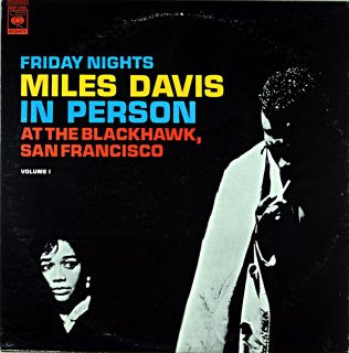 FRIDAY NIGHTS MILES DAVIS IN PERSON