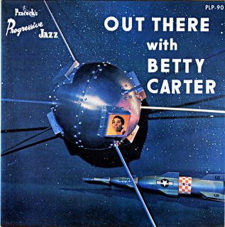 OUT THERE WITH BETTY CARTER (Fresh sound盤)