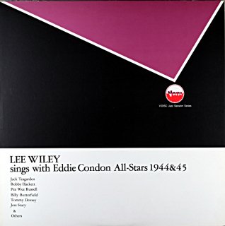 LEE WILEY SINGS WITH EDDIE CONDON　ALL STARS 1944-45 