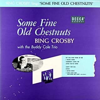 SOME FINE OLD CHESTNUTS BING CROSBY