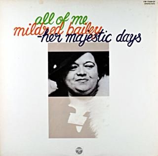 ALL OF ME MILDRED BAILEY - HER MAJESTIC DAYS