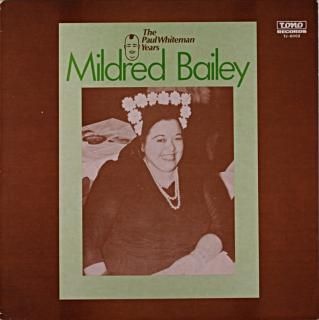 THE PAUL WHITEMAN YORE MILDRED BAILEY Us