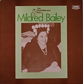 THE PAUL WHITEMAN YORE MILDRED BAILEY Us