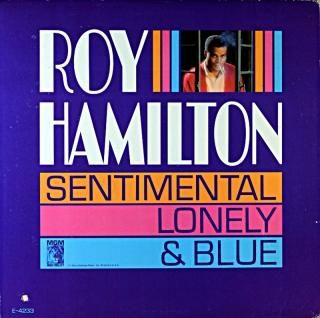 ROY HAMILTON SENTIMENTAL LONELY  BLUE