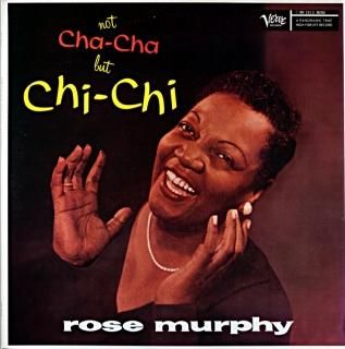 ROSE MURPHY NOT CHA-CHA BUT-CHI-CHI ROSE MURPHY