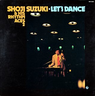 SUZUKI SHOJI / LETS DANCE SUZUKI SHOJI HIS RHYTHM ACES