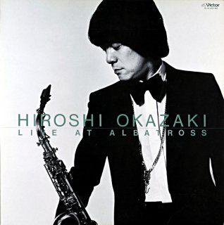 OKAZAKI HIROSHI LIVE AT ALBATROSS