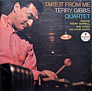 TERRY GIBBS / TAKE IT FROM ME