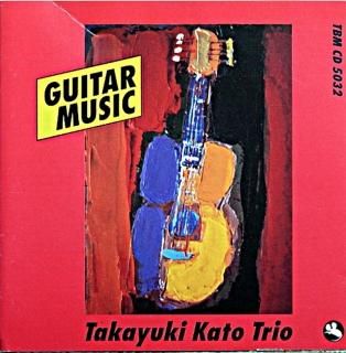 KATOU TAKAYUKI TRIO GUTAR MUSIC