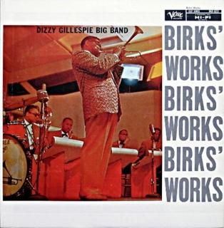 DIZZY GILLESPIE BIRKS WORKS DIZZY GILLESPIE BIG BAND Original