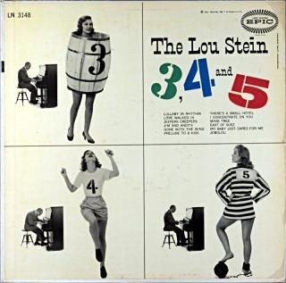 LOU STEIN / 3 4AND 5 Original