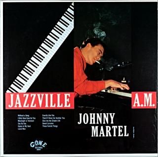 JOHNNY MARTEL JAZZVILLE A.M