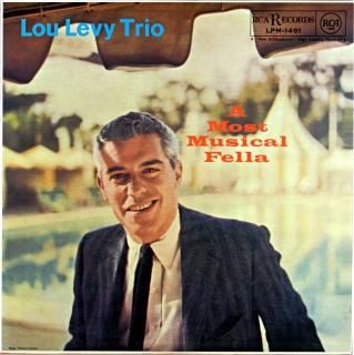 LOU LEVY TRIO A MOST MUSICAL FELLA