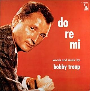 DO RE MI BOBBY TROUP