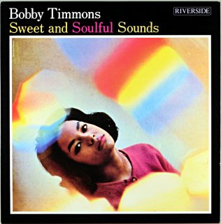 SWEET AND SOULFUL SOUNDS BOBBY TIMMONS