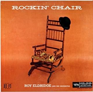 ROCKIN' CHAIR ROY ELDRIDGE AND HIS ORCHESTRA Original