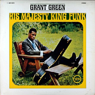GRANT GREEN HIS MAJESTY KING FUNK