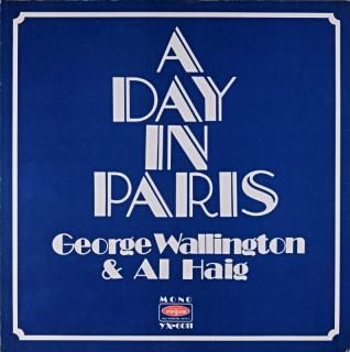 A DAY IN PARIS GEORGE WALLINGTON & AL HAIG