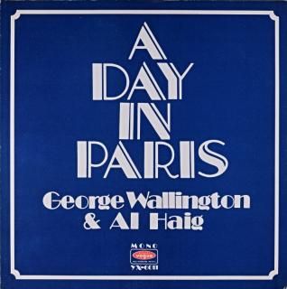 A DAY IN PARIS GEROGE WALLINGTON & AL HAIG