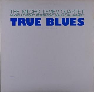 THE MILCHO LEVIEV QUARTET TRUE BLUES Uk