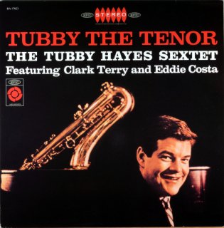 TUBBY THE TENOR TUBBY HAYES Us盤