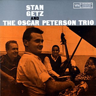 STAN GETZ AND THE OSCAR PETERSON TRIO