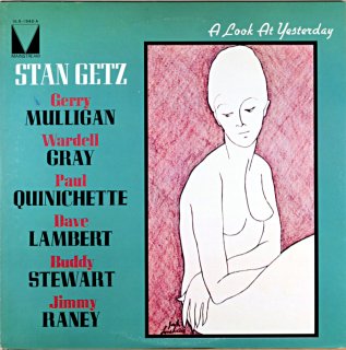 A LOOK AT YESTERDAY STAN GETZ