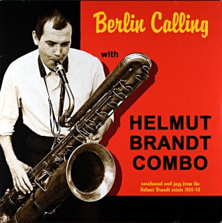 BERLIN CALLING WITH HELMUT BRANDT COMBO Germany盤