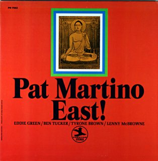EAST! PAT MARTINO Us盤