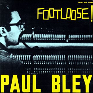 FOOTLOOSE! PAUL BLEY