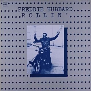 FREDDIE HUBBARD ROLIN' 