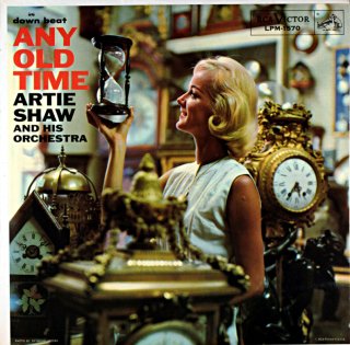 ANY OLD TIME ARTEI SHAW AND HIS ORCHESTRA