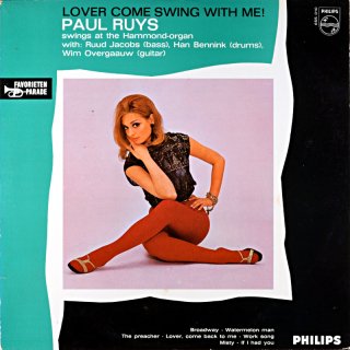 LOVER COME SWINT WITH ME! PAUL RUYS Holland盤