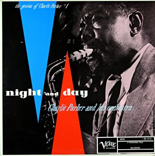 NIGHT AND DAY CHARLIE ARKER AND HIS ORCHESTRA