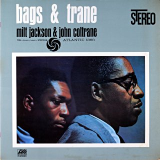 BAGS & TRANE MILT JACKSON & JOHN COLTRANE