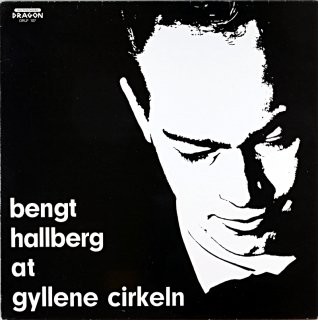 BENGT HALLBERG AT GYLLENE CIRKELN Swedish盤