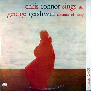 CHRIS CONNOR SINGS THE GEORGE GERSHWIN ALMANAC OF SONG ２枚組