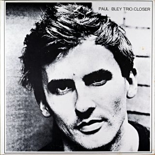 PAUL BLEY TRIO: CLOSER Itarian盤