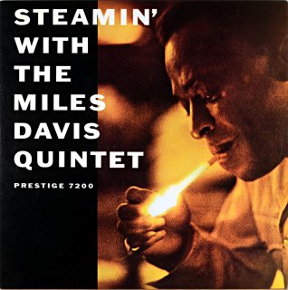 STEAMIN' WITH THE MILES DAVIS QUINTET (OJC盤)