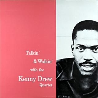 TALKIN' AND WALKIN' WITH THE KENNY DREW QUARTET