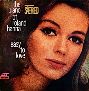 EASY TO LOVE /THE PIANO OF ROLAND HANNA
