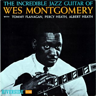 THE INCREDIBLE JAZZ GUITAR OF WES MONTGOMERY