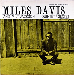 MILES DAVIS AND MILT JACKSON QUINTET/SEXTET (OJC盤)