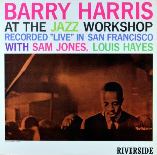 BARRY HARRIS AT THE JAZZ WORKSHOP (OJC盤)