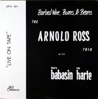 BARBED WIRE,BUMS, & BEANS THE ARNOLD ROSS TRIO Us
